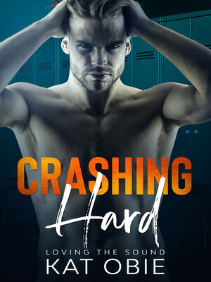 cover image of Crashing Hard